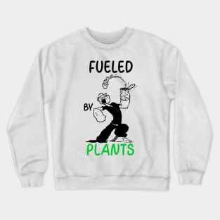 Fueled by Plants Vegan Gym Enthusiast Bodybuilder Crewneck Sweatshirt